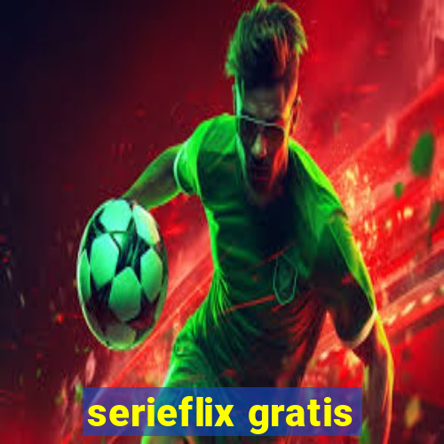 serieflix gratis